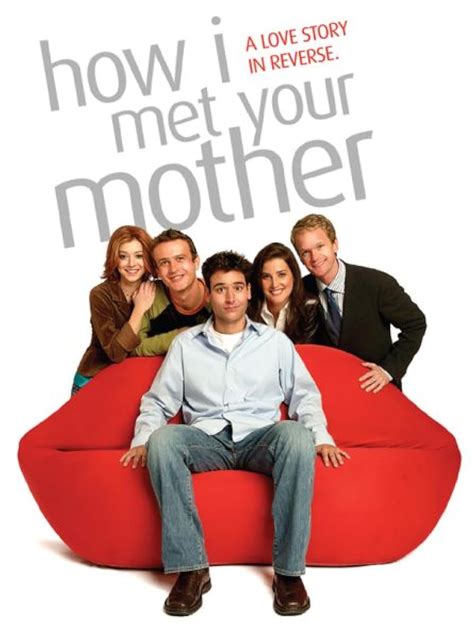 Watch How I Met Your Mother .